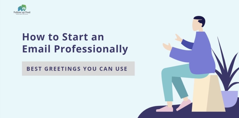 How to Start an Email Professionally: Best Greetings You Can Use