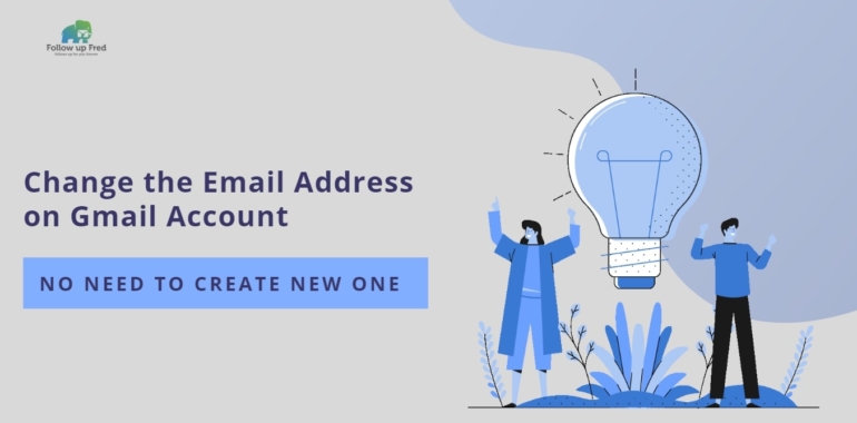 How Can You Change the Gmail Address Without Creating a New One?