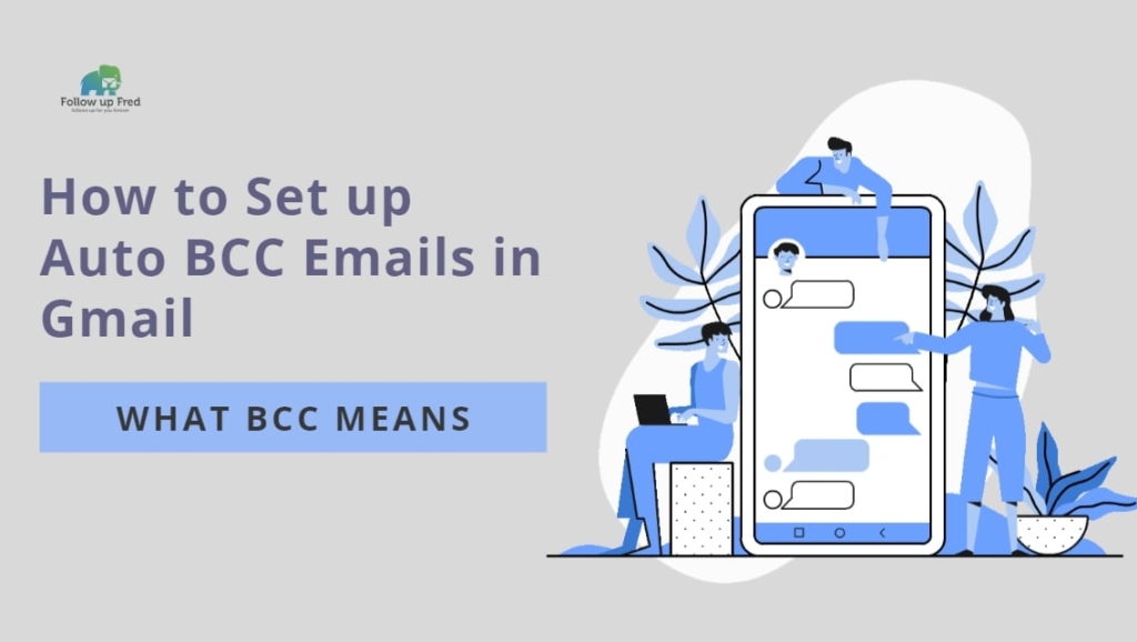 What is BCC in Gmail and How Can We Use Them? - FollowUpFred