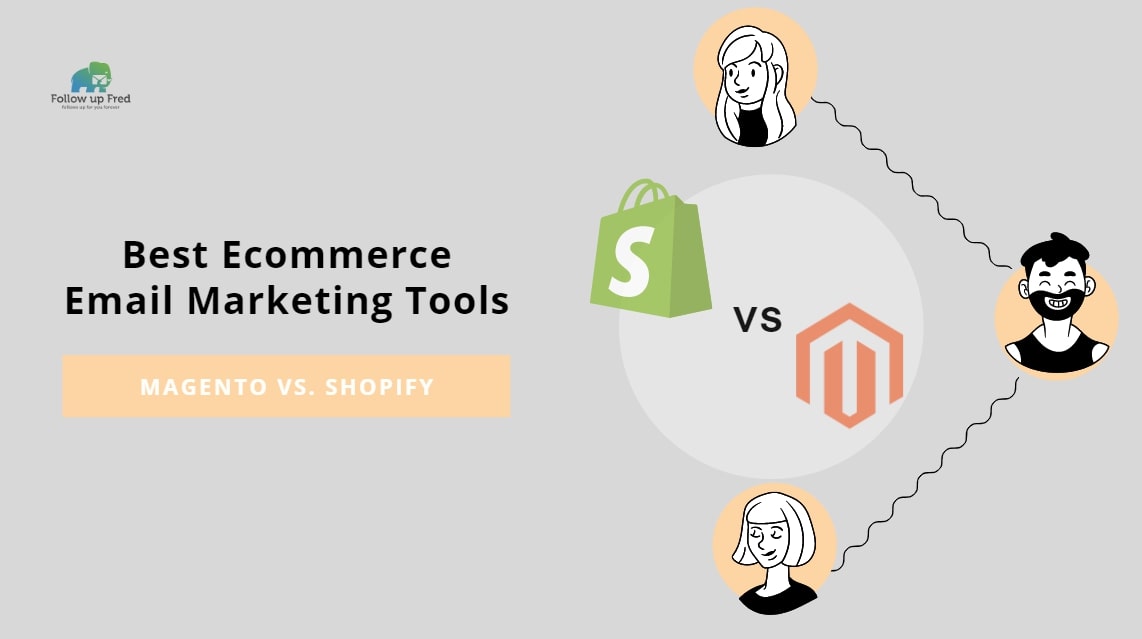 Best ECommerce Email Marketing Tools: Magento vs Shopify